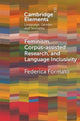 Book cover of: Feminism, Corpus-assisted Research and Language Inclusivity. By: Federica Formato