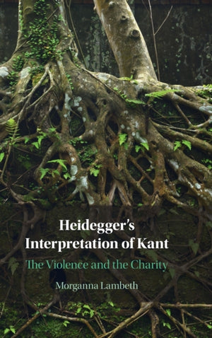 Heidegger's Interpretation of Kant