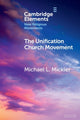 Book cover of: Unification Church Movement. By: Michael L. Mickler