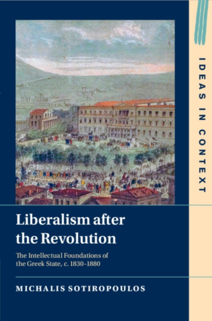 Book cover of: Liberalism after the Revolution