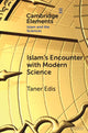 Book cover of: Islam's Encounter with Modern Science. By: Taner Edis