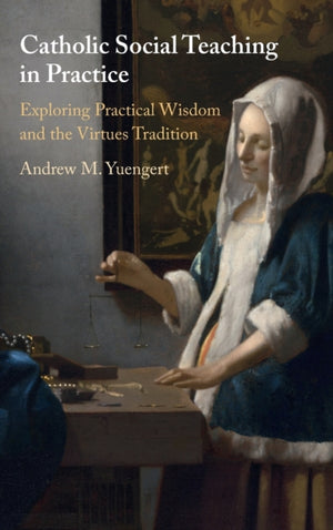 Catholic Social Teaching in Practice