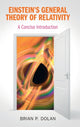 Book cover of: Einstein's General Theory of Relativity. By: Brian P. Dolan