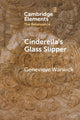Book cover of: Cinderella's Glass Slipper. By: Genevieve Warwick