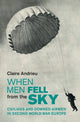 Book cover of: When Men Fell from the Sky. By: Claire Andrieu