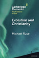 Book cover of: Evolution and Christianity. By: Michael Ruse