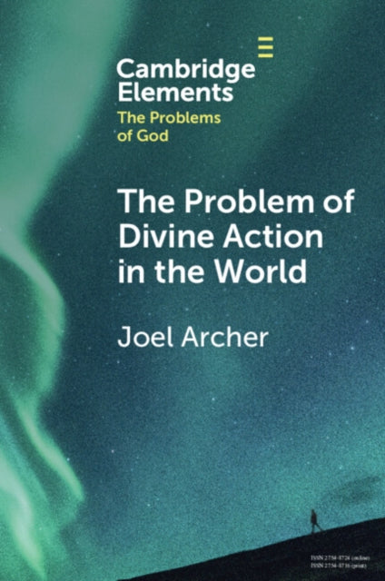 Book cover of: Problem of Divine Action in the World. By: Joel Archer