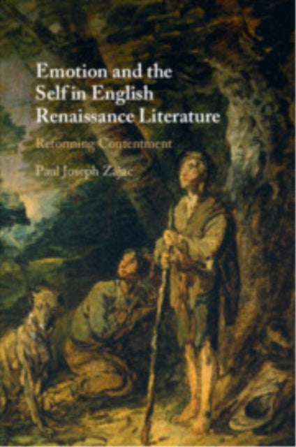 Book cover of: Emotion and the Self in English Renaissance Literature