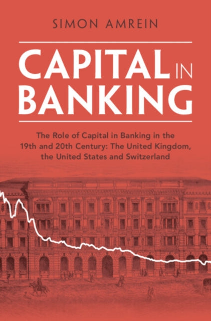 Book cover of: Capital in Banking. By: Simon Amrein
