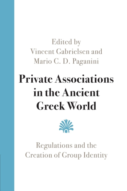 Book cover of: Private Associations in the Ancient Greek World. By: Vincent Gabrielsen