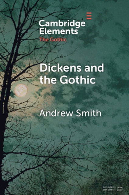 Book cover of: Dickens and the Gothic