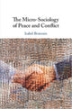 Book cover of: Micro-Sociology of Peace and Conflict