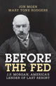 Book cover of: Before the Fed