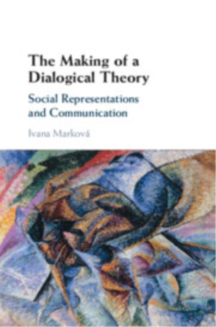 Book cover of: Making of a Dialogical Theory