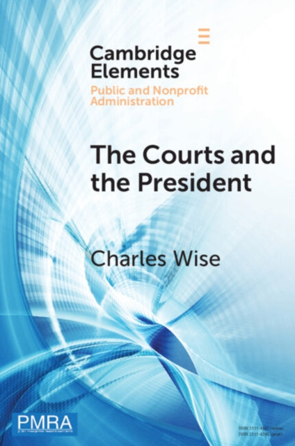 Book cover of: Courts and the President. By: Charles Wise