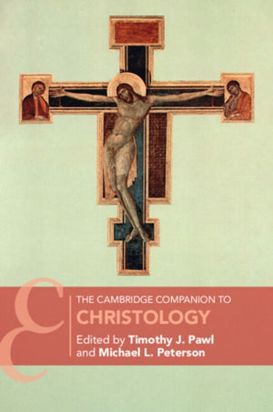 The Cambridge Companion to Christology