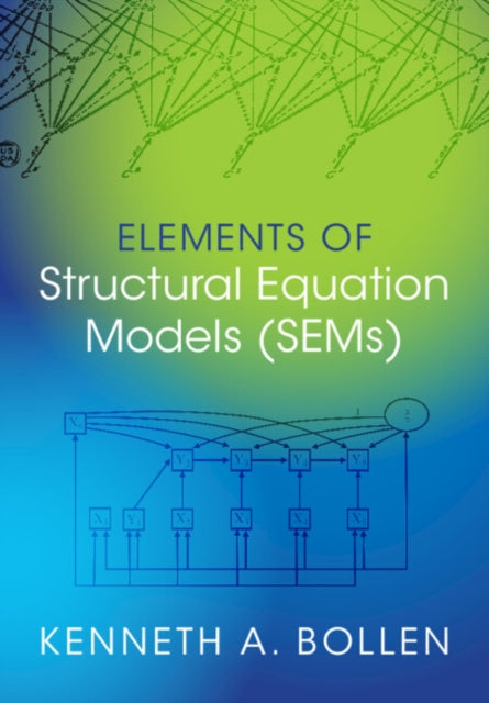 Book cover of: Elements of Structural Equation Models (SEMs)