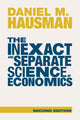 Book cover of: Inexact and Separate Science of Economics. By: Daniel M. Hausman