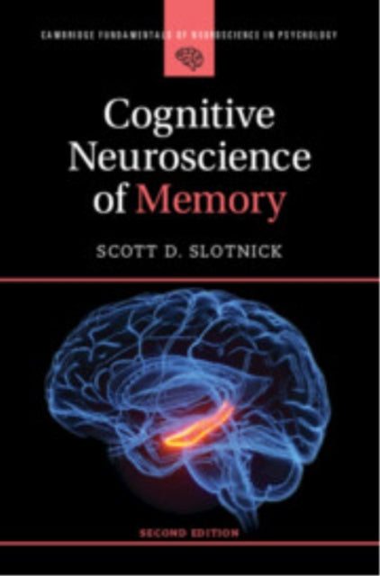 Book cover of: Cognitive Neuroscience of Memory. By: Scott Slotnick