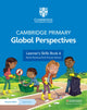 Cambridge Primary Global Perspectives Learner's Skills Book 6 with Digital Access (1 Year) 9781009325738 Adrian Ravenscroft