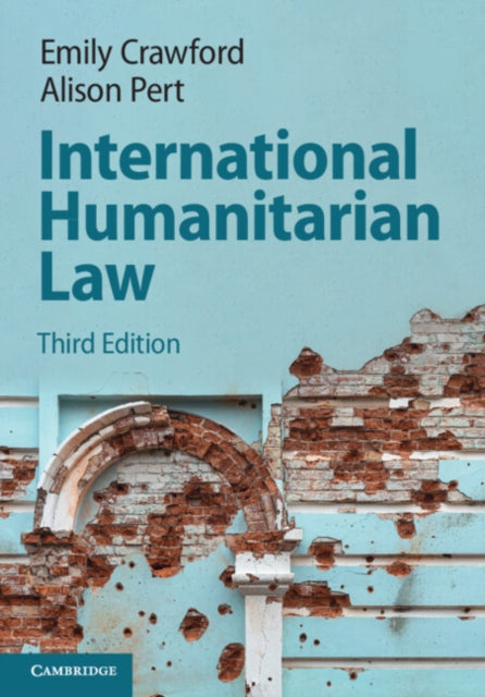 Book cover of: International Humanitarian Law. By: Emily Crawford