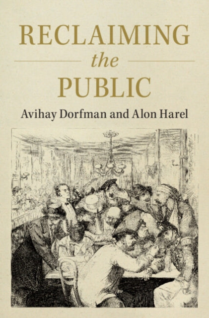Book cover of: Reclaiming the Public. By: Avihay Dorfman