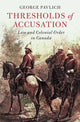 Book cover of: Thresholds of Accusation. By: George Pavlich