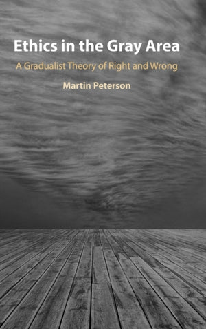 Ethics in the Gray Area