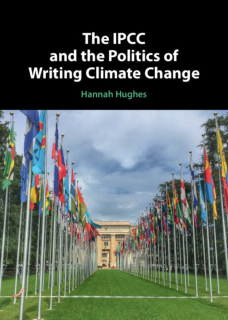 Book cover of: IPCC and the Politics of Writing Climate Change