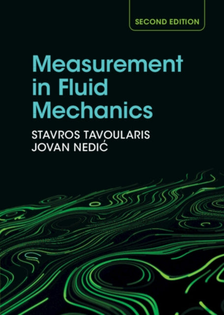 Book cover of: Measurement in Fluid Mechanics. By: Stavros Tavoularis