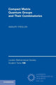 Book cover of: Compact Matrix Quantum Groups and Their Combinatorics. By: Amaury Freslon
