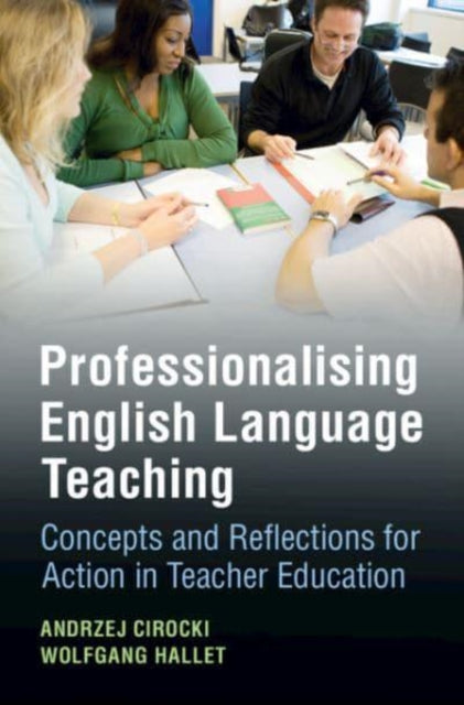 Book cover of: Professionalising English Language Teaching. By: Andrzej Cirocki