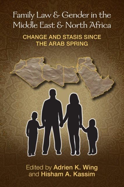 Book cover of: Family Law and Gender in the Middle East and North Africa. By: Adrien K. Wing