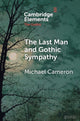 Book cover of: Last Man and Gothic Sympathy. By: Michael Cameron