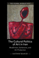 Book cover of: Cultural Politics of Art in Iran. By: Katrin Nahidi