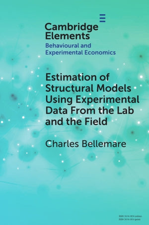 Estimation of Structural Models Using Experimental Data From the Lab and the Field