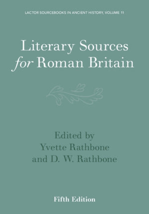 Literary Sources for Roman Britain