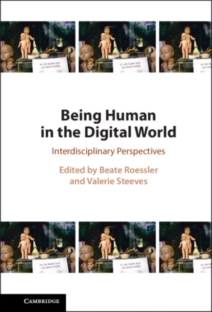 Book cover of: Being Human in the Digital World