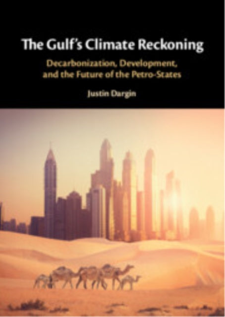 Book cover of: Gulf's Climate Reckoning. By: Justin Dargin