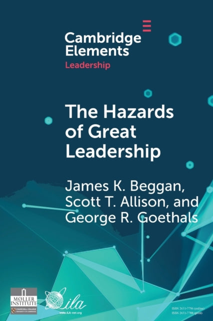 Book cover of: Hazards of Great Leadership. By: James K. Beggan