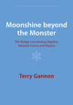 Book cover of: Moonshine beyond the Monster. By: Terry Gannon