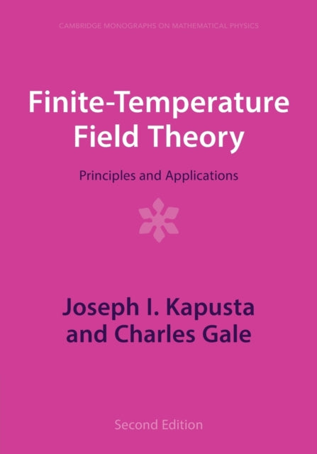 Book cover of: Finite-Temperature Field Theory. By: Joseph I. Kapusta