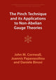 Book cover of: Pinch Technique and its Applications to Non-Abelian Gauge Theories. By: John M. Cornwall