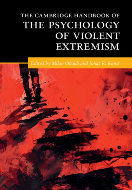 Book cover of: Cambridge Handbook of the Psychology of Violent Extremism. By: Milan Obaidi