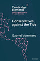 Book cover of: Conservatives against the Tide. By: Gabriel Vommaro