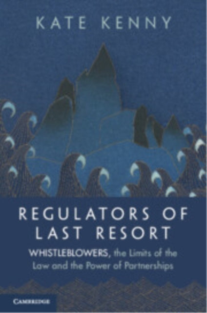 Book cover of: Regulators of Last Resort. By: Kate Kenny