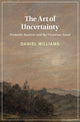 Book cover of: Art of Uncertainty. By: Daniel Williams