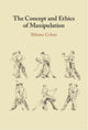 Book cover of: Concept and Ethics of Manipulation. By: Shlomo Cohen