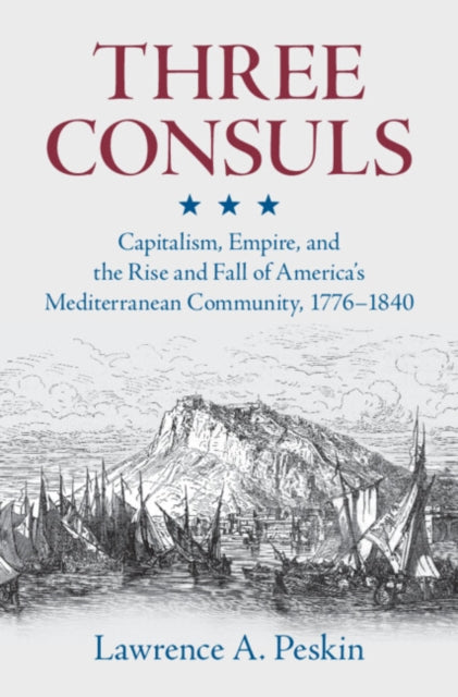 Book cover of: Three Consuls. By: Lawrence A. Peskin