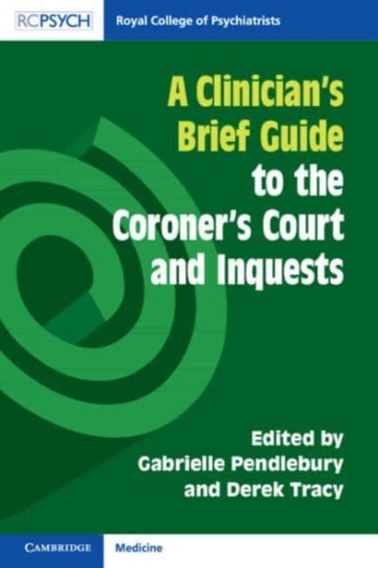 Book cover of: Clinician's Brief Guide to the Coroner's Court and Inquests. By: Gabrielle Pendlebury